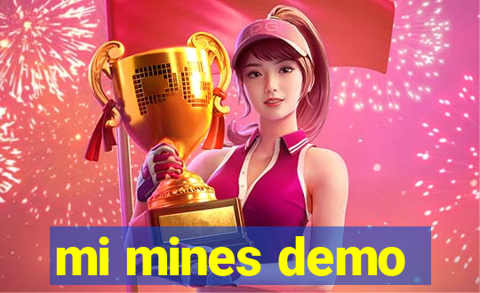 mi mines demo