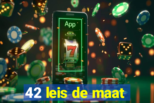 42 leis de maat