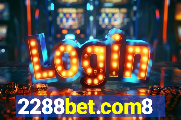 2288bet.com8