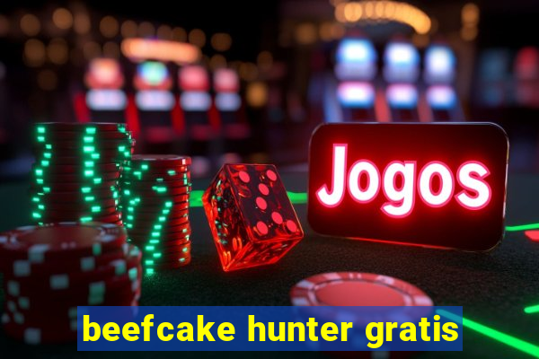 beefcake hunter gratis