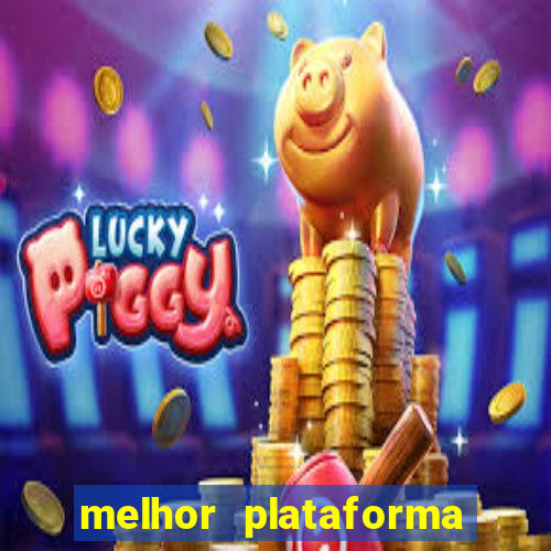 melhor plataforma de cassino online