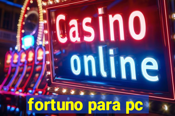 fortuno para pc