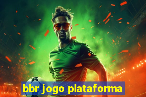 bbr jogo plataforma