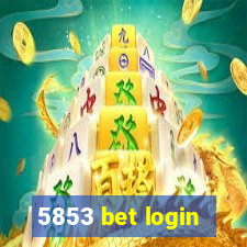 5853 bet login