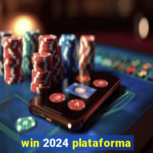 win 2024 plataforma