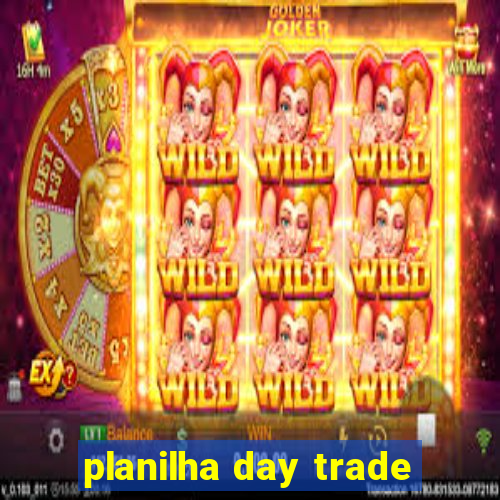 planilha day trade