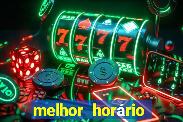 melhor horário para jogar pixbet