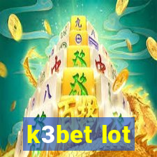 k3bet lot