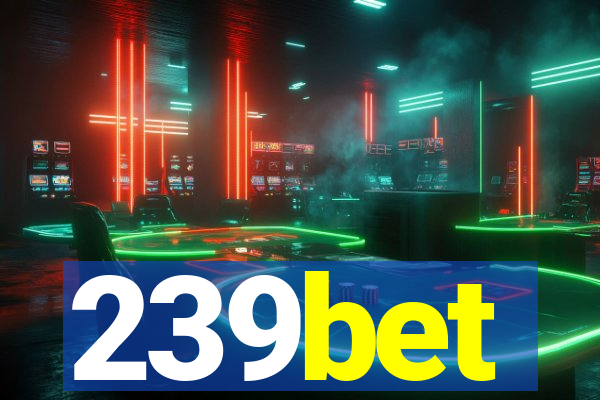 239bet