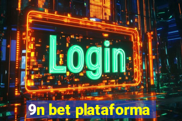 9n bet plataforma