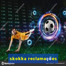 skokka reclamações