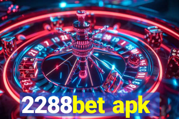 2288bet apk