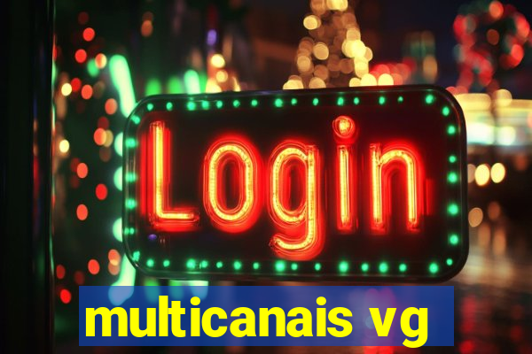 multicanais vg