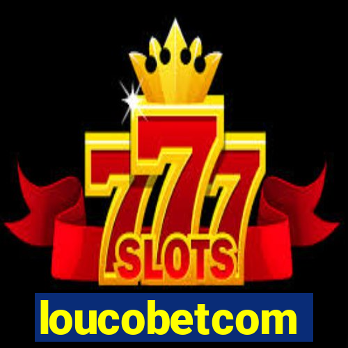 loucobetcom