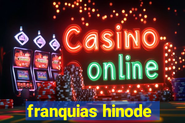 franquias hinode