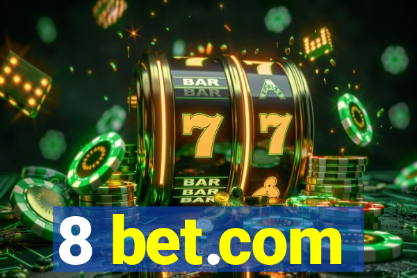 8 bet.com