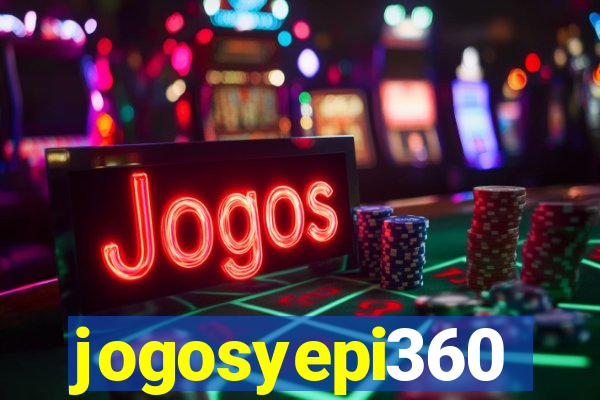 jogosyepi360