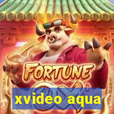 xvideo aqua