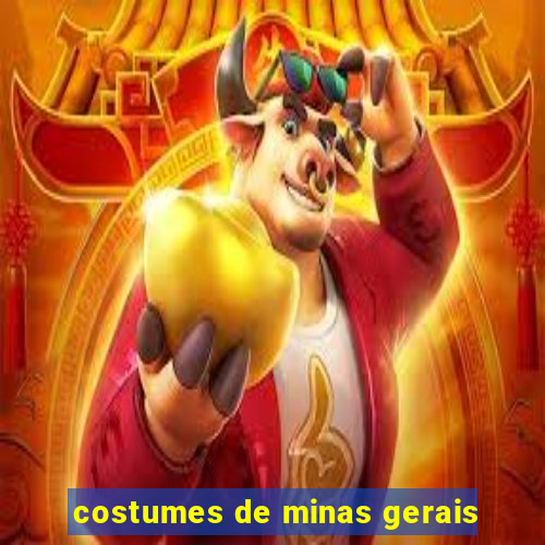 costumes de minas gerais