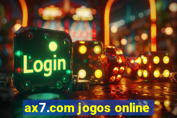 ax7.com jogos online