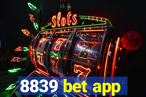 8839 bet app