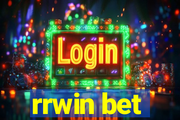 rrwin bet