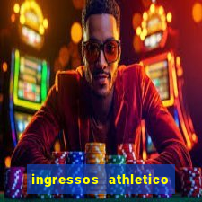 ingressos athletico x flamengo