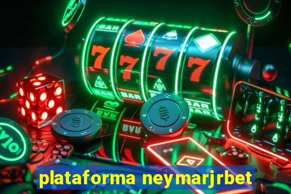 plataforma neymarjrbet