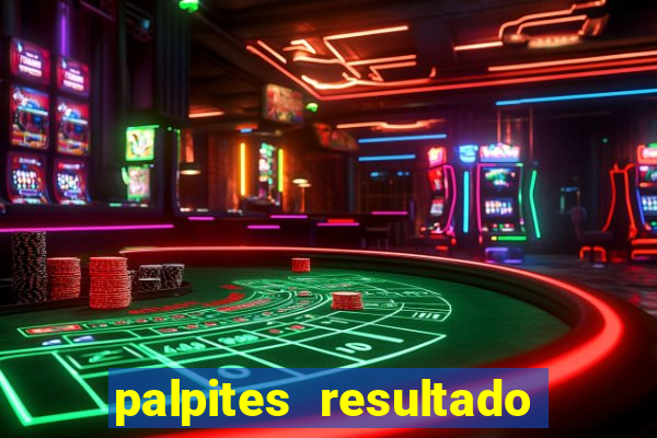 palpites resultado correto jogos de hoje