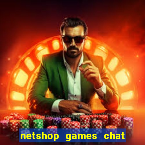 netshop games chat ao vivo