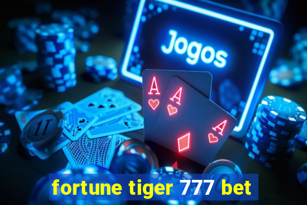 fortune tiger 777 bet