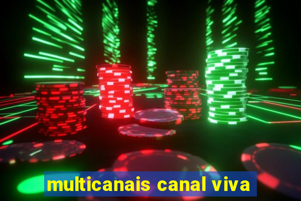 multicanais canal viva