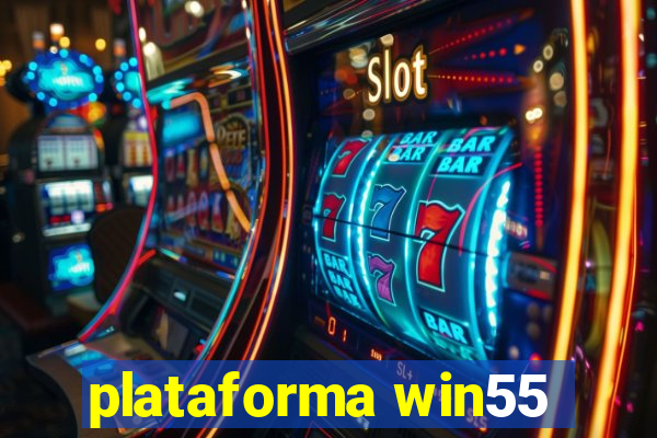 plataforma win55