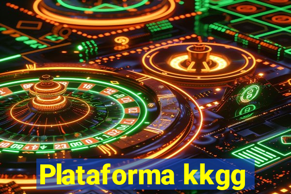 Plataforma kkgg