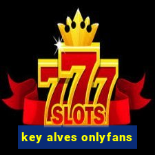 key alves onlyfans