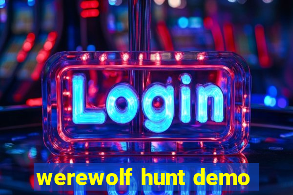 werewolf hunt demo