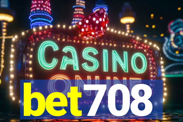 bet708