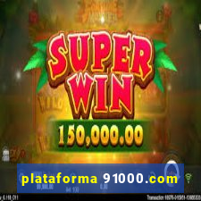 plataforma 91000.com