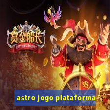 astro jogo plataforma