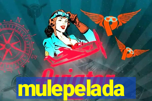 mulepelada