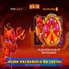 nome verdadeiro do ruyter