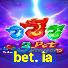 bet. ia