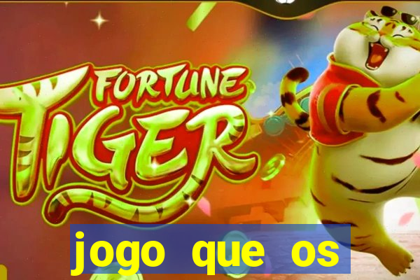 jogo que os famosos jogam para ganhar dinheiro