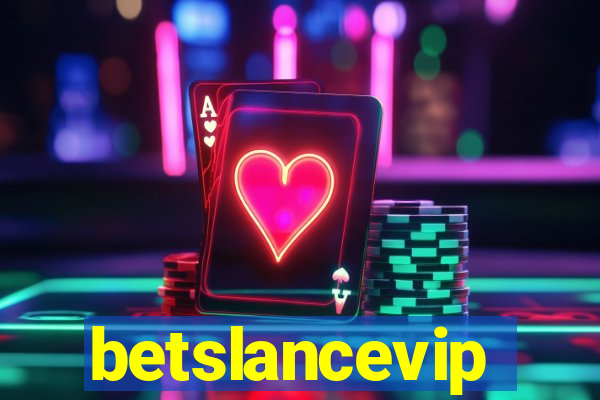 betslancevip