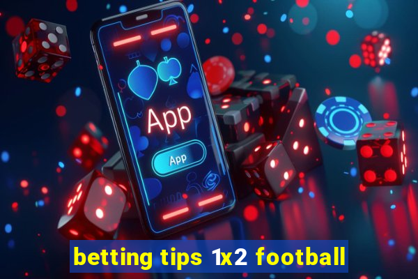 betting tips 1x2 football