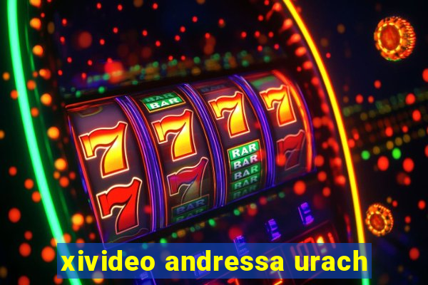 xivideo andressa urach