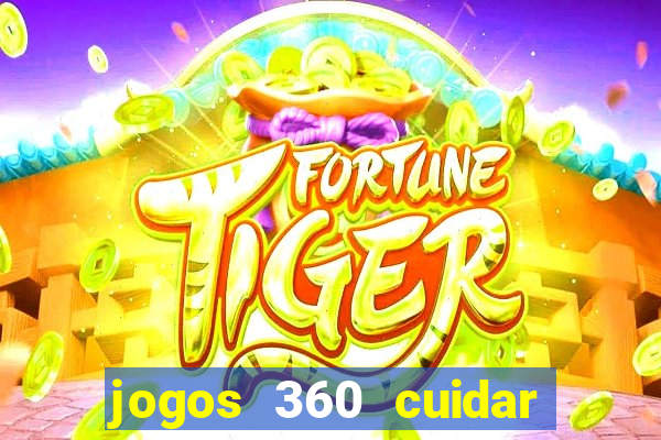 jogos 360 cuidar de bebe