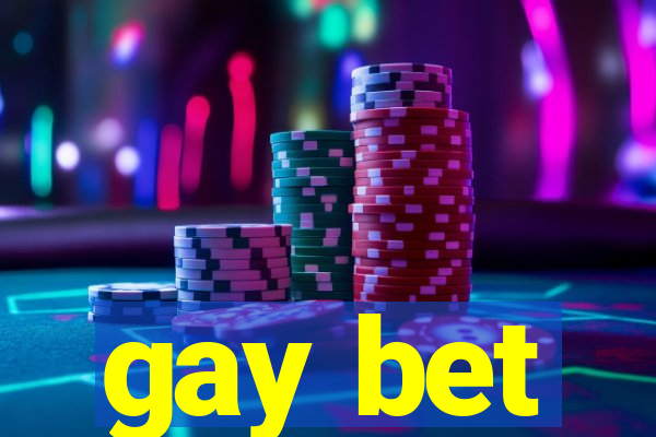 gay bet