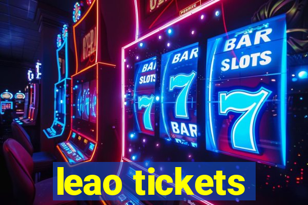 leao tickets