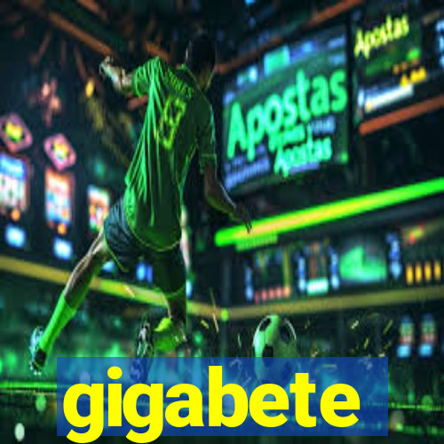 gigabete